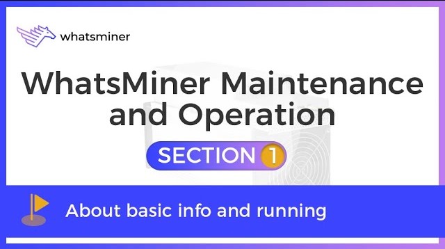 WhatsMiner Maintenance and Operation Course 1