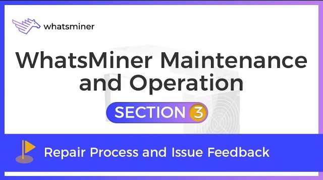WhatsMiner Maintenance and Operation Course 3